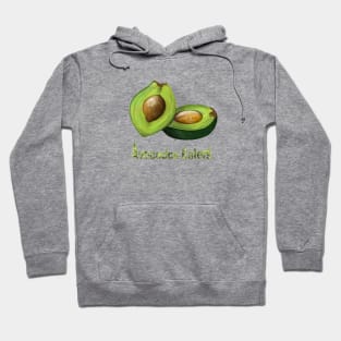 Avocados Eaters Hoodie